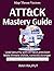 ATT&CK Mastery Guide: Map C...