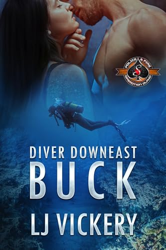 Buck (Police and Fire: Operation Alpha) (Diver Downeast Book 2)