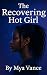 The Recovering Hot Girl (Be...