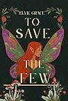 To Save the Few