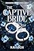 The Captive Bride by R. R. Nigh
