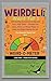 Weirdell 1-The Ultimate Weird Tell Quiz by Weirdell Press