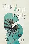 Epic and Lovely: ...