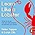 Learn Like a Lobster: Grow as you go, fuel your own progress, accelerate your career
