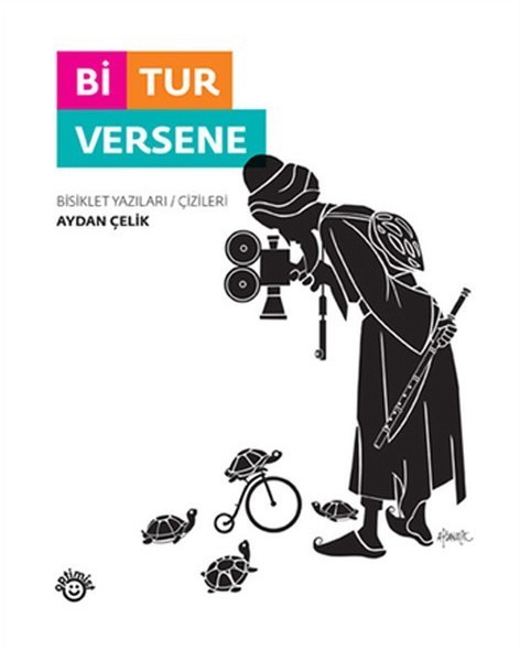 Bi Tur Versene - Bisiklet Yazıları / Çizileri (Paperback)