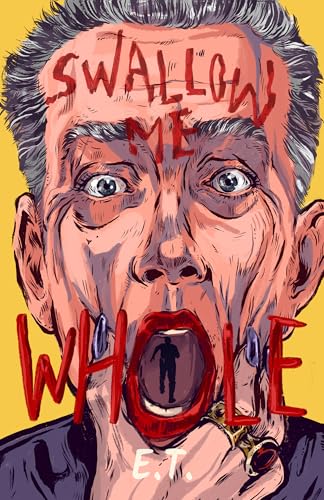Swallow Me Whole (Kindle Edition)