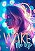 Wake Me Up