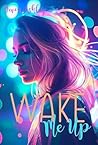 Wake Me Up