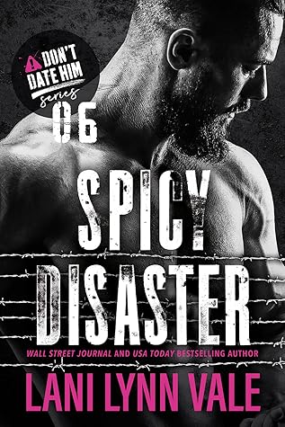 Spicy Disaster (Don't Date Him, #6)