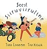 Seest siiruviiruline by Tiina Laanem