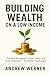 Building Wealth on a Low Income by Andrew Werner