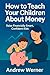 How to Teach Your Children About Money by Andrew Werner