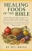 Healing Foods of the Bible:...