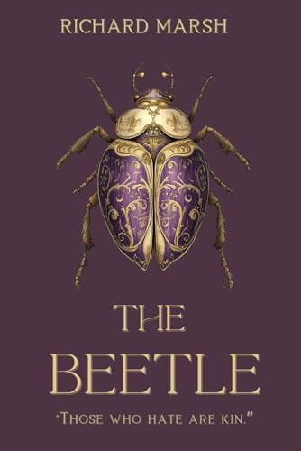 The Beetle: Classic Gothic Horror with Historical and Literary Context