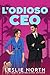 L'Odioso CEO: Un billionaire romance a tema grumpy-sunshine (Italian Edition)