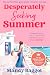 Desperately Seeking Summer: The feel-good Greek romantic comedy, the perfect holiday read