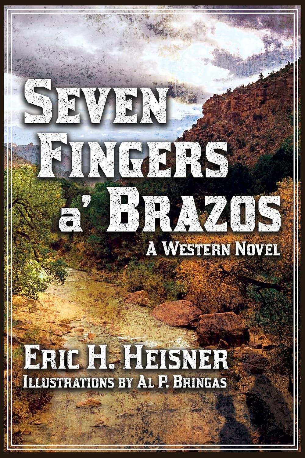 Seven Fingers a' Brazos (West to Bravo, #2)