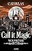 Call it magic 7 by Cat Dylan