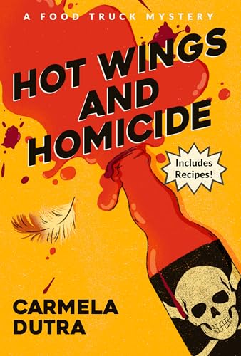 Hot Wings and Homicide (A Food Truck Mystery Book 2)