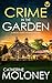 Crime in the Garden by Catherine Moloney Crime in the Garden by Catherine Moloney