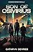 Son of Osivirius: A Clean Dystopian Romantic Science Fantasy Action Adventure