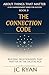 The Connection Code: Building Relationships That Matter In The Digital Age (About Things That Matter Book 9)