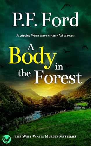 A Body in the Forest (West Wales Murder Mysteries #7)