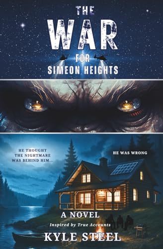 The War for Simeon Heights: Bigfoot Fiction - Drama Novel - Sasquatch, Cryptid Action Adventure - Monster Thriller (The Simeon Heights Saga)