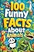 100 Funny Facts About Animals by Uncle Wale 100 Funny Facts About Animals by Uncle Wale