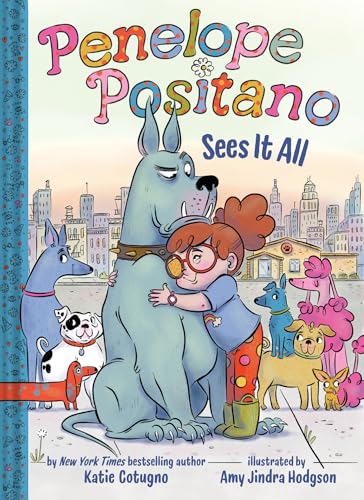 Penelope Positano Sees It All: A Chapter Book (Hardcover)