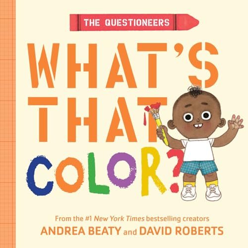 The Questioneers: What's That Color?: A Board Book (Board Book)