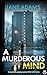 A Murderous Mind by Jane A. Adams