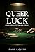 QUEER LUCK: POKER STORIES FROM THE NEW YORK SUN