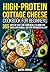 High-Protein Cottage Cheese Cookbook for Beginners by Sirena Simonds