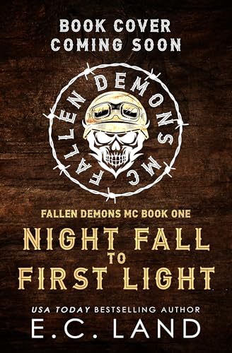 Night Fall to First Light (Fallen Demons MC, #1)