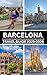 BARCELONA TRAVEL GUIDE 2025...
