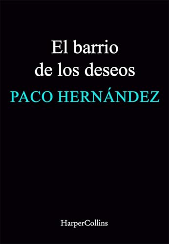 El barrio de los deseos (Spanish Edition)