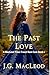 The Past Love (MacLeod Scottish Time-Travel Rom Com, #2)
