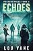 Echoes: Fortune Falls Tome ...