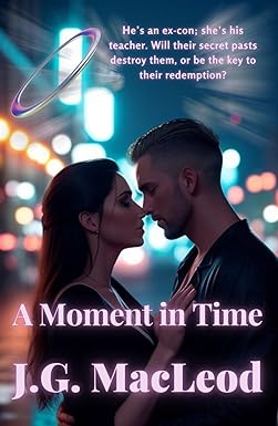 A Moment in Time: A Romantic Suspense Novel