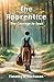 The Apprentice by Timothy M Buchanan