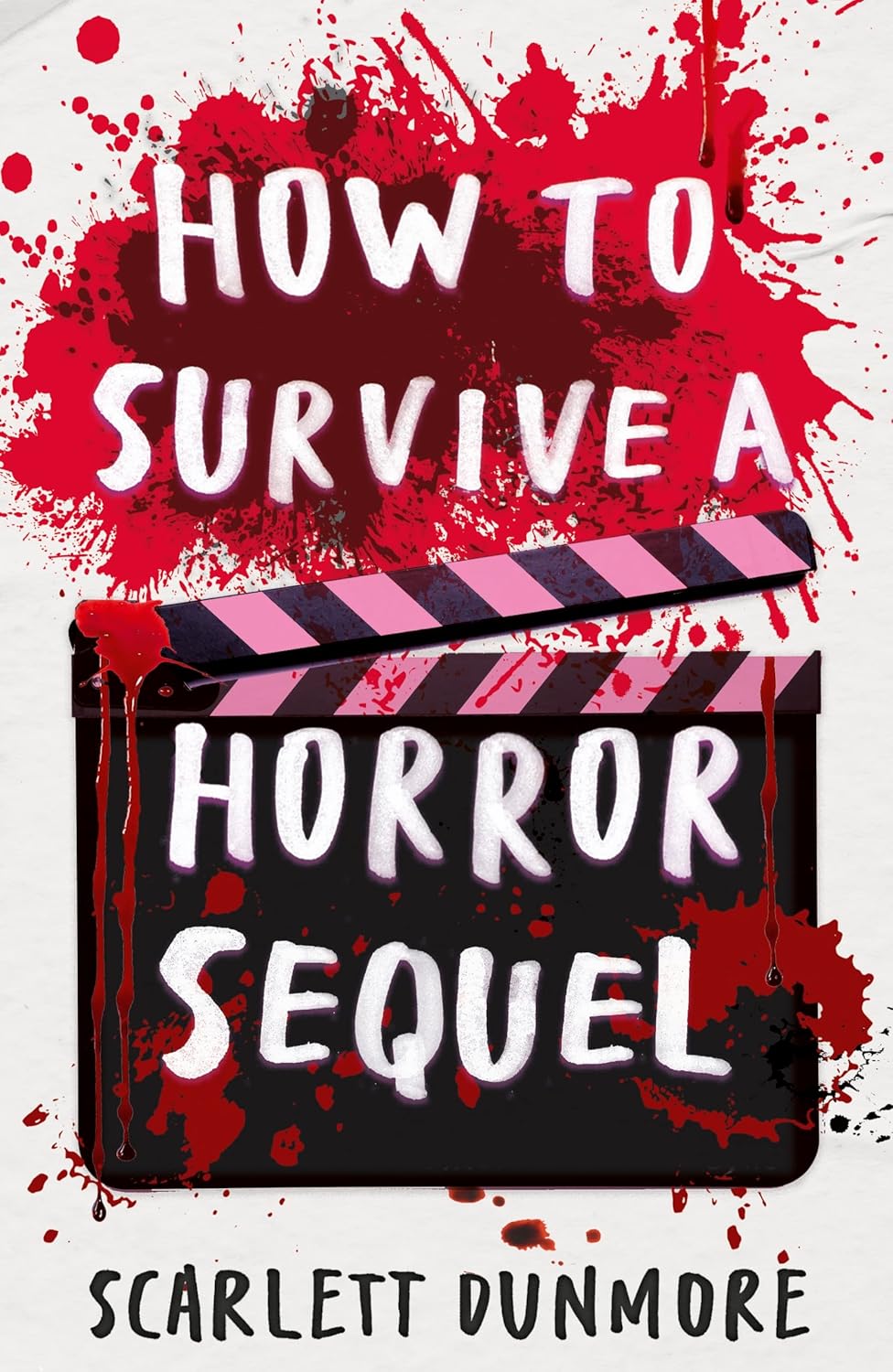 How to Survive a Horror Sequel (How to Survive..., #2)