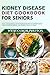 Kidney Disease Diet Cookboo...