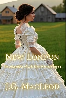 New London (The Adventures of Lady Ellen Montagu, #3)