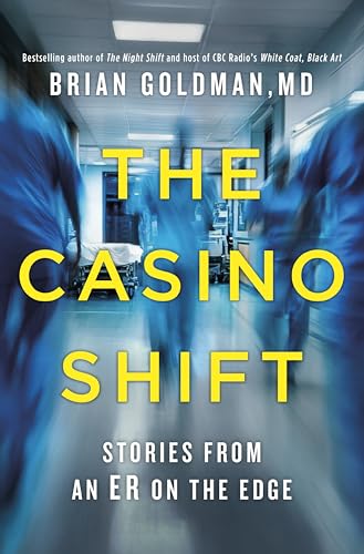 The Casino Shift: Stories from an ER on the Edge (Hardcover)