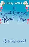 The Great Cornish Road Trip: an uplifting summer read (Living the Dream series)