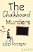 The Chalkboard Murders: Coz...