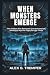 When Monsters Emerge: The H...