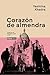 Corazón de almendra (Alianza Voces) (Spanish Edition)