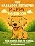 The Labrador Retriever Pupp...